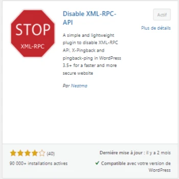 comment Sécuriser son site WordPress en 10 étapes indispensables 🔒 Sécuriser son site WordPress avec le plugin disable XML-RPC API